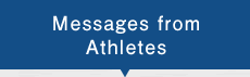 Messages from Athletes